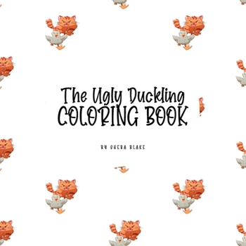 Paperback The Ugly Duckling Coloring Book for Children (8.5x8.5 Coloring Book / Activity Book) Book