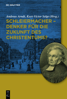 Paperback Schleiermacher - Denker für die Zukunft des Christentums? [German] Book