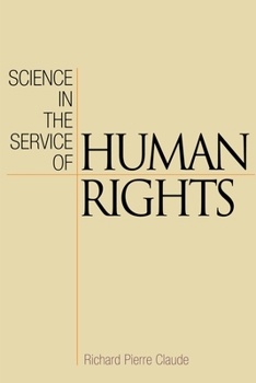 Science in the Service of Human Rights (Pennsylvania Studies in Human Rights) - Book  of the Pennsylvania Studies in Human Rights