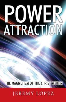 Paperback Power Attraction!: The Magnetism of the Christ Within Book