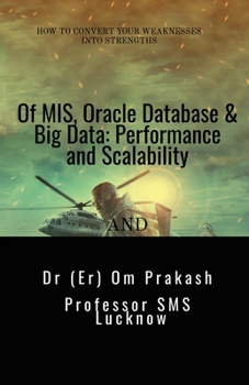Paperback Of MIS, Oracle Database & Big Data: Performance and Scalability Book
