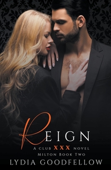 Reign - Book #8 of the Club XXX