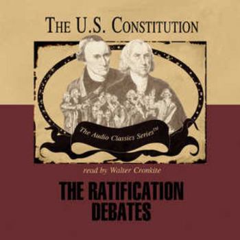 Audio CD The Ratification Debates: The U.S. Constitution Book