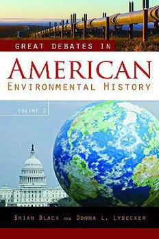 Hardcover Great Debates in American Environmental History: Volume 2 Book