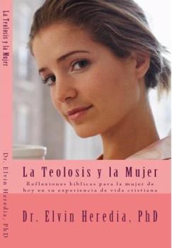 Paperback La Teolosis y la Mujer [Spanish] Book