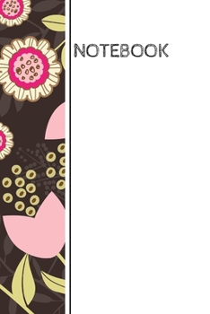 Paperback Notebook: Flowers wrap around design notebook: 90 blank pages Book