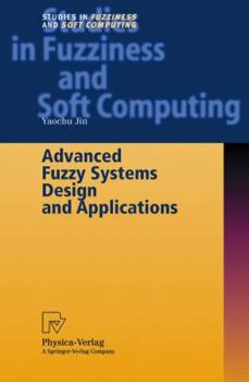 Hardcover Advanced Fuzzy Systems Design and Applications Book