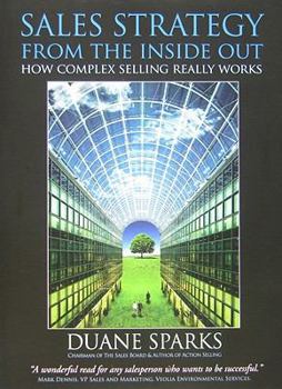 Paperback Sales Strategy from the Inside Out: How Complex Selling Really Works Book