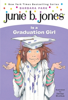 Paperback Junie B. Jones #17: Junie B. Jones Is a Graduation Girl Book