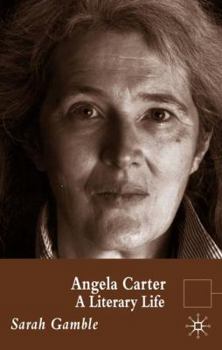 Paperback Angela Carter: A Literary Life Book