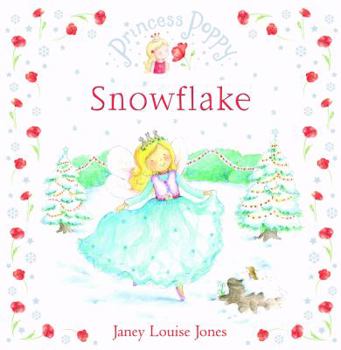 Princess Poppy Snowflake - Book  of the Princess Poppy