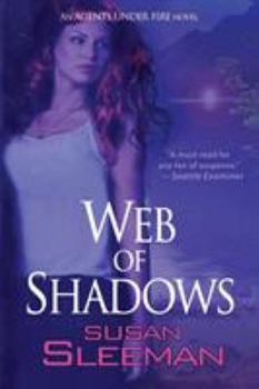 Web of Shadows - Book #2 of the Agents Under Fire