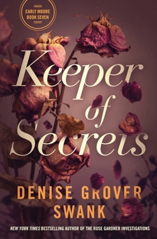 Keeper of Secrets (Carly Moore) - Book #7 of the Carly Moore