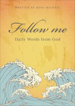 Paperback Follow Me: Daily Words from God Book
