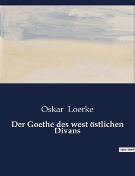Paperback Der Goethe des west östlichen Divans [German] Book