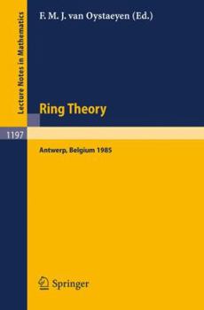 Paperback Ring Theory: Proceedings of an International Conference, Held in Antwerp, April 1-5, 1985 Book