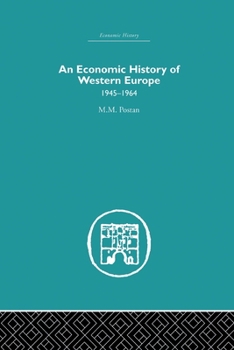 Paperback An Economic History of Western Europe 1945-1964 Book