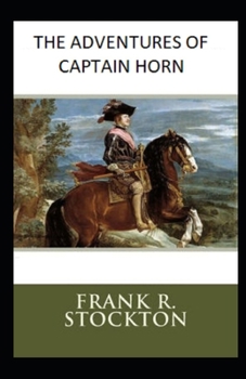 Paperback The Adventures of Captain Horn Illustrated Book