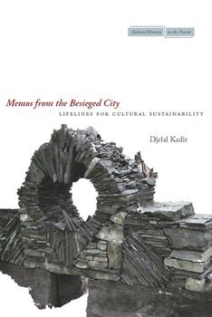 Hardcover Memos from the Besieged City: Lifelines for Cultural Sustainability Book