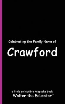 Celebrating the Family Name of Crawford (Celebrating Family Names Book)