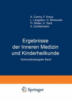 Paperback Ergebnisse Der Inneren Medizin Und Kinderheilkunde: Achtunddreissigster Band [German] Book