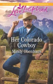 Her Colorado Cowboy - Book #3 of the Rocky Mountain Heroes