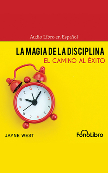 Audio CD La Magia de la Disciplina: El Camino Al Éxito [Spanish] Book