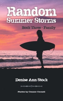 Hardcover Random Summer Storms: Book Three - Family Book