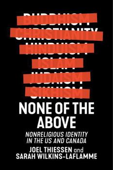 Paperback None of the Above: Nonreligious Identity in the US and Canada Book