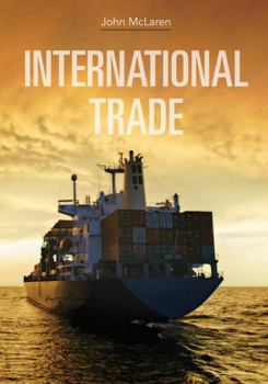 Paperback International Trade: Economic Analysis of Globalization and Policy Book