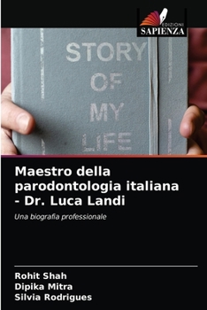 Paperback Maestro della parodontologia italiana - Dr. Luca Landi [Italian] Book