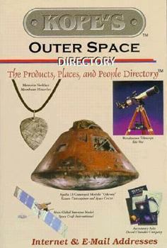 Paperback Kope's Outer Space Directory: The Products, Places, and People Directory Book