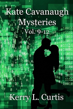 Kate Cavanaugh Mysteries: Vol 9-12 (Kate Cavanaugh mystery bulk set)