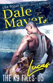 Lucas - Book #5 of the K9 Files