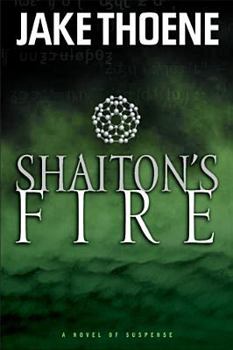 Shaiton's Fire - Book #1 of the Chapter 16