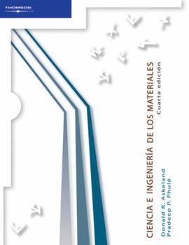 Paperback Ciencia e ingenieria de los materiales/ The Science & Engineering Of Materials (Spanish Edition) [Spanish] Book