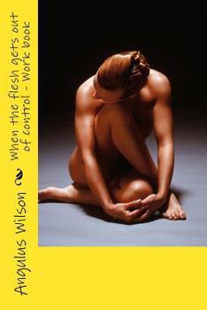 Paperback When the flesh gets out of control - Work book