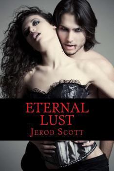 Paperback Eternal Lust: A Twisted Tale of True Love Book