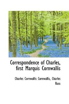 Hardcover Correspondence of Charles, First Marquis Cornwallis Book