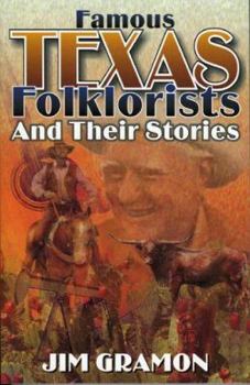 Paperback Famous Texas Folklorists and Their Stories Book