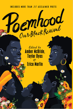 Poemhood: Our Black Revival: History, Folklore and the Black Experience: A Young Adult Poetry Anthology