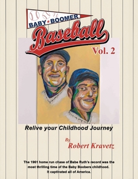 Paperback Baby Boomer Baseball Volume II: Relive Your Childhood Journey Book