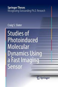 Paperback Studies of Photoinduced Molecular Dynamics Using a Fast Imaging Sensor Book