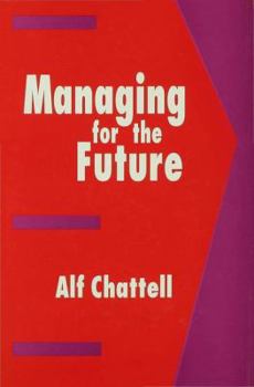 Hardcover Managing for the Future Book