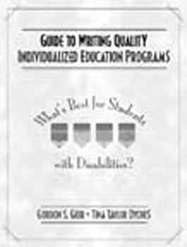 Paperback Guide to Writing Quality Individualized Education Programs: What's Best for Students with Disabilities? Book
