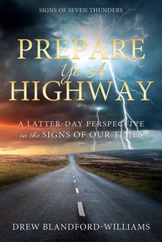 Paperback Prepare Ye a Highway: Signs of Seven Thunders: Signs of Seven Thunders Book