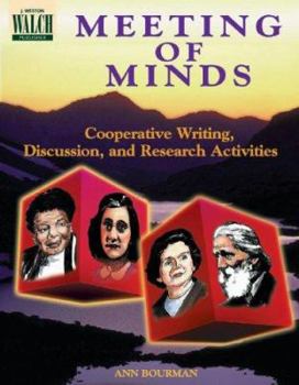 Paperback Meeting of Minds: Cooperative Writing, Discussion, and Research Activitie Book