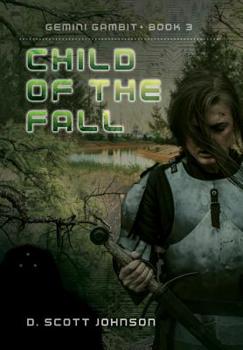 Child of the Fall - Book #3 of the Gemini Gambit