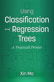 Paperback Using Classification and Regression Trees: A Practical Primer Book