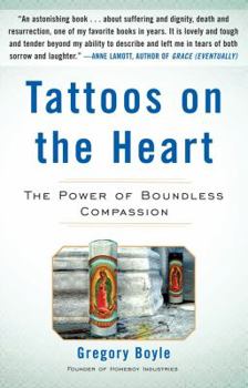 Hardcover Tattoos on the Heart: The Power of Boundless Compassion Book